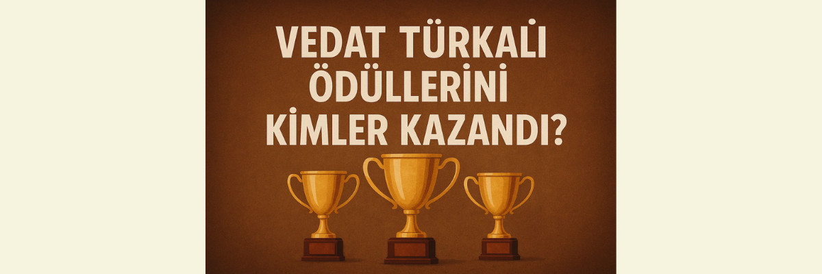Vedat Türkali Ödüllerini Kimler Kazandı